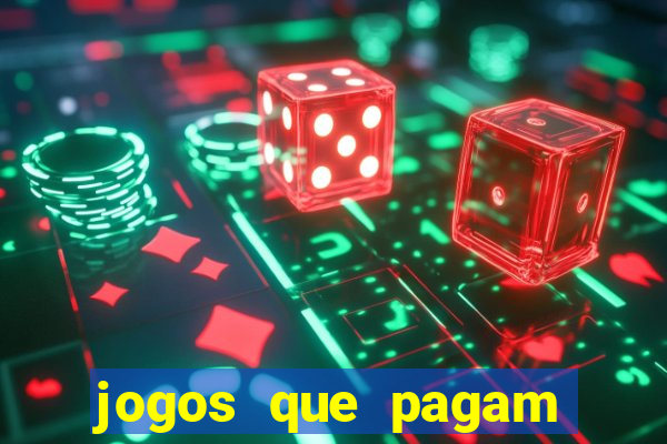 jogos que pagam dinheiro de verdade via pix